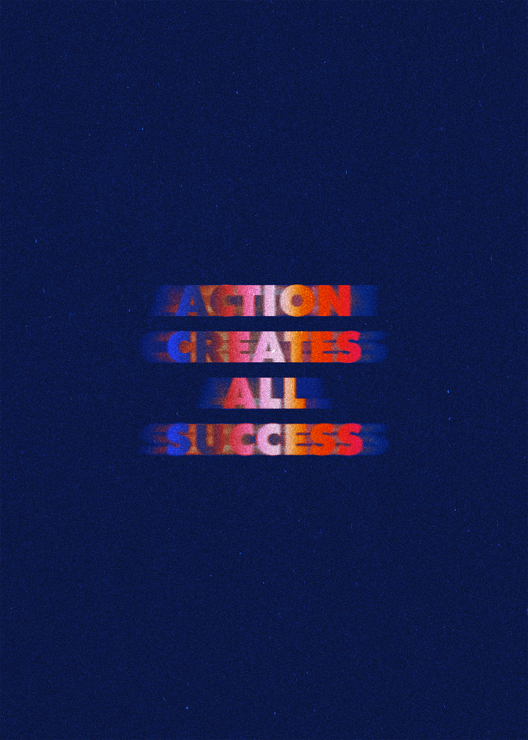 Written Word: Action creates all success