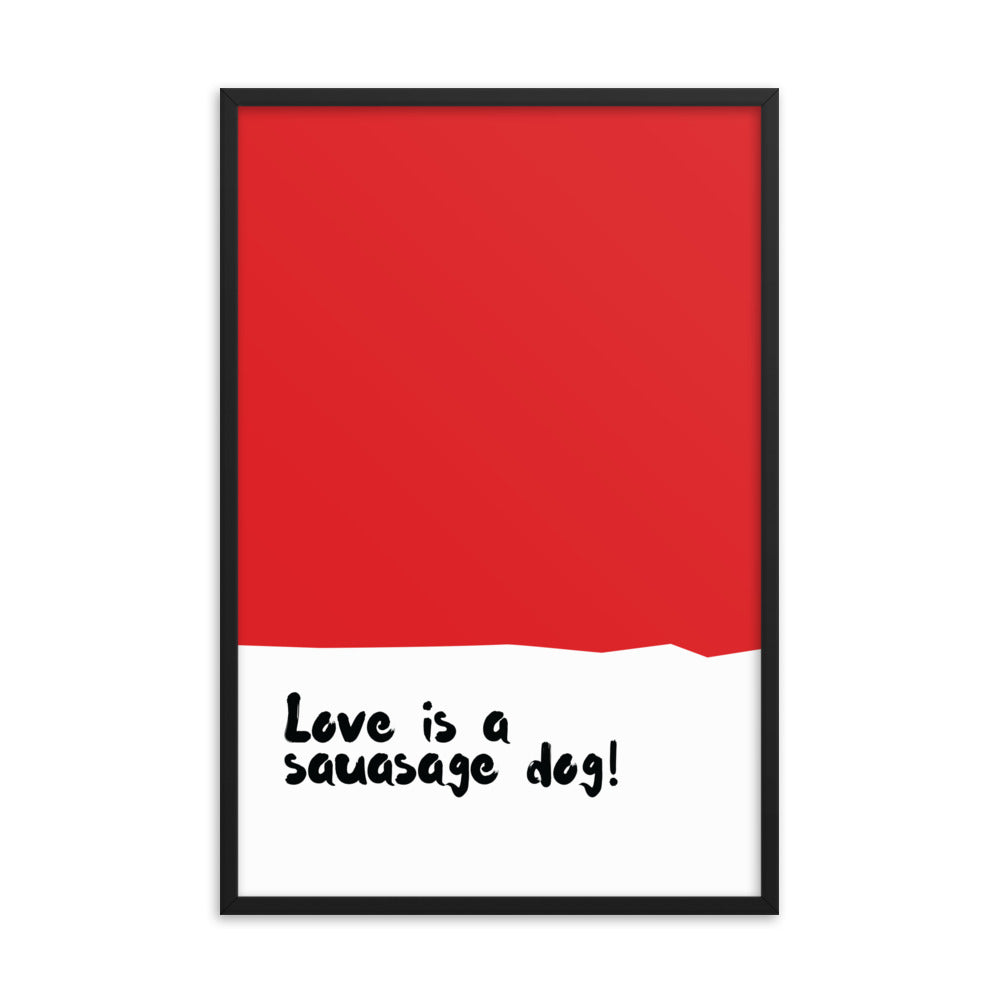 Dogs - Love is a sausage dog!