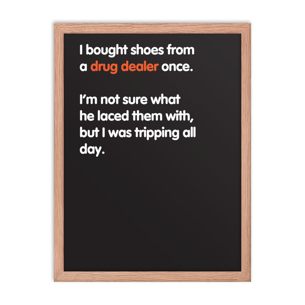 Written Word: I bought shoes from a drug dealer...