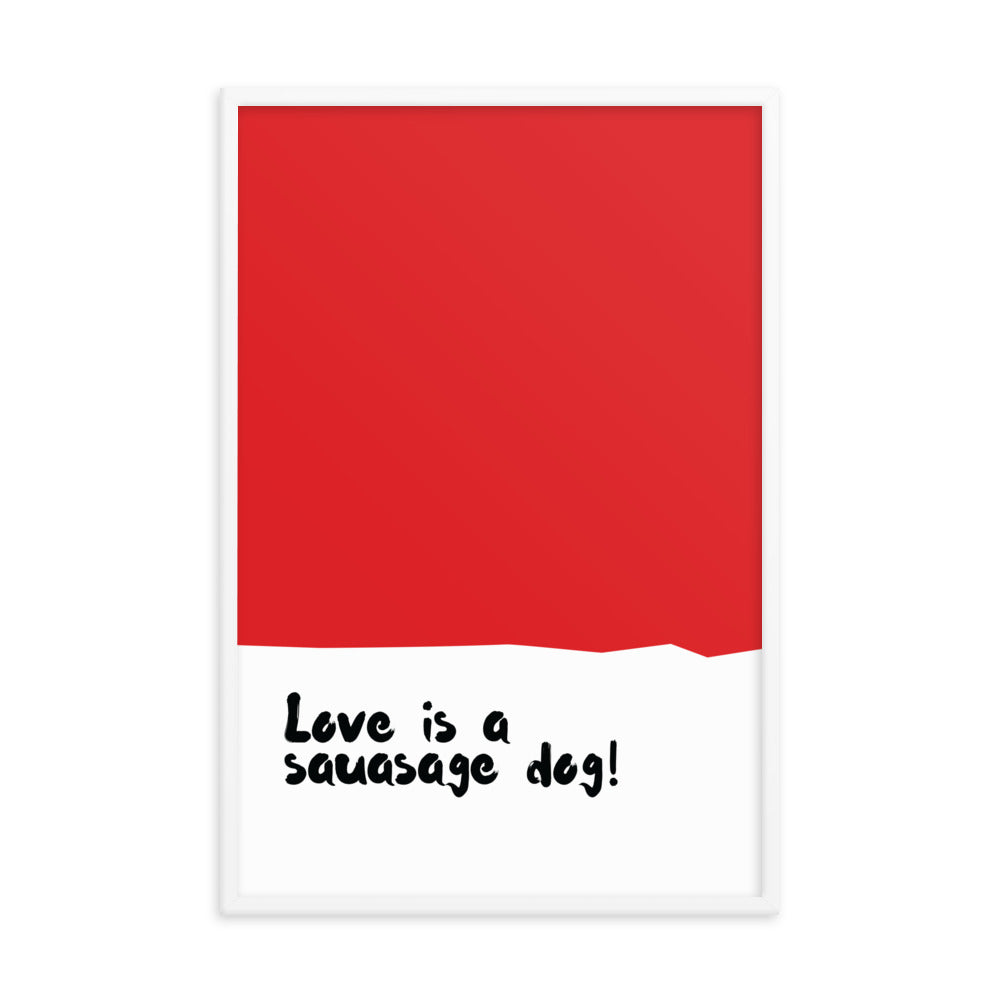 Dogs - Love is a sausage dog!